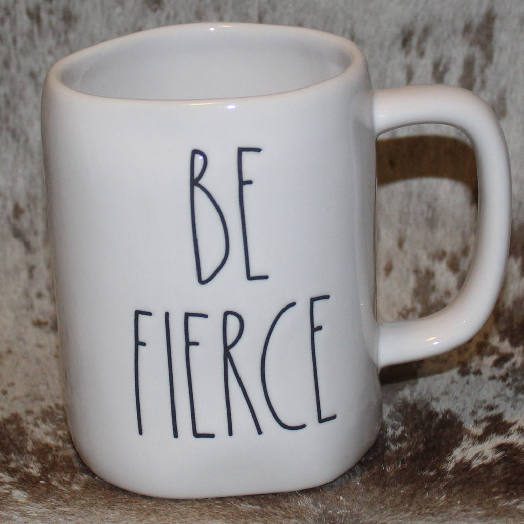 Rae Dunn BE FIERCE White Mug