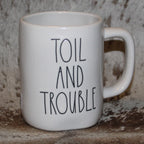 Rae Dunn TOIL AND TROUBLE White Mug